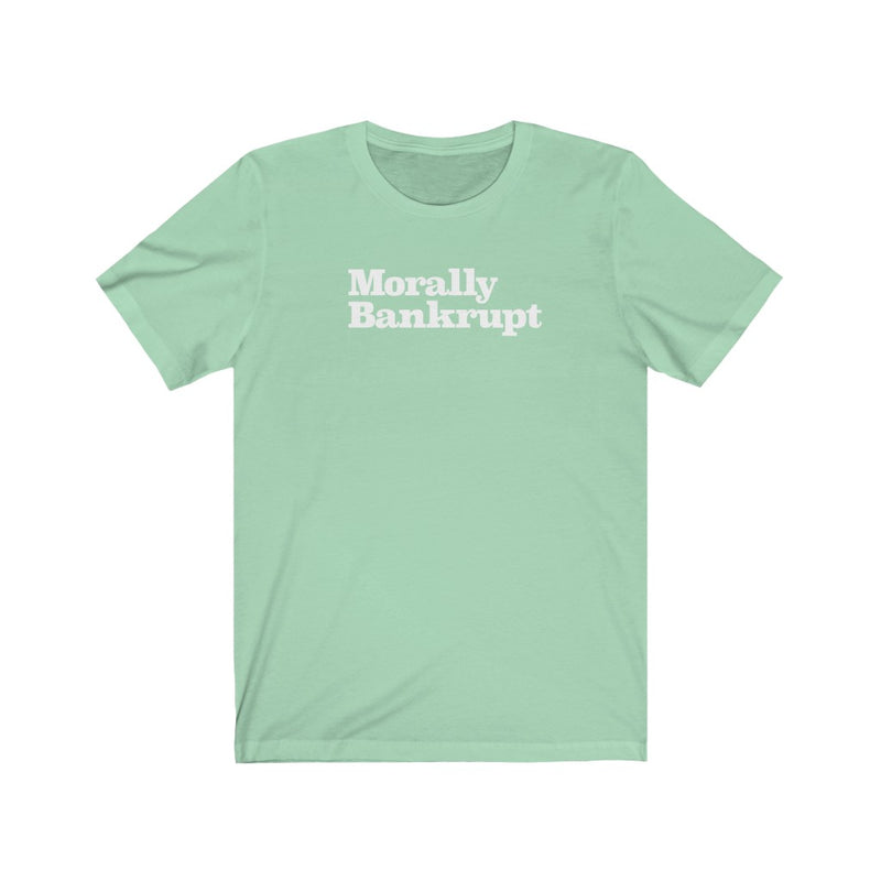 Morally Bankrupt