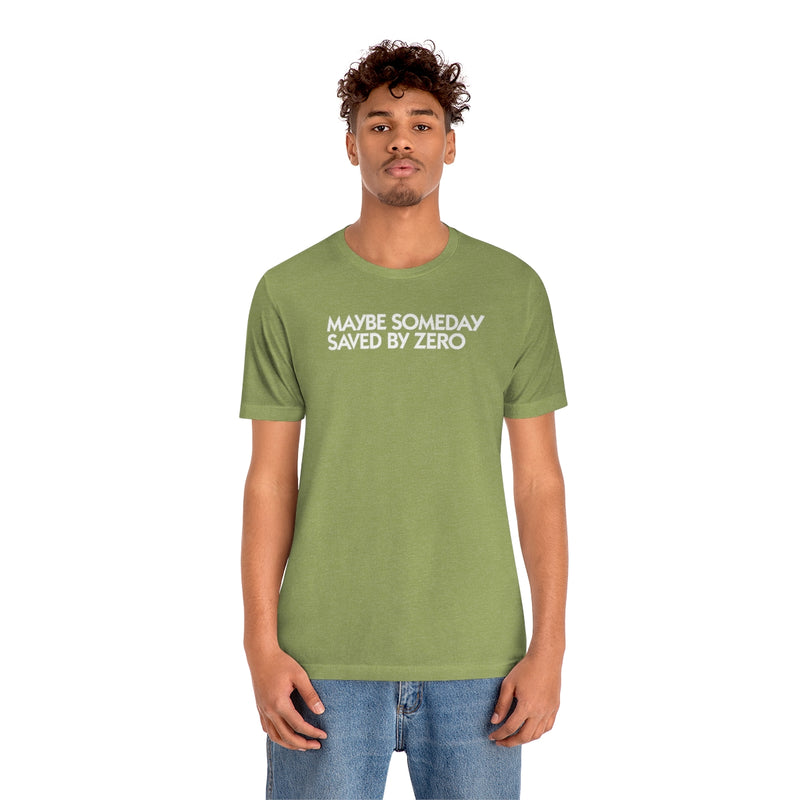 Saved by Zero LY1 Unisex